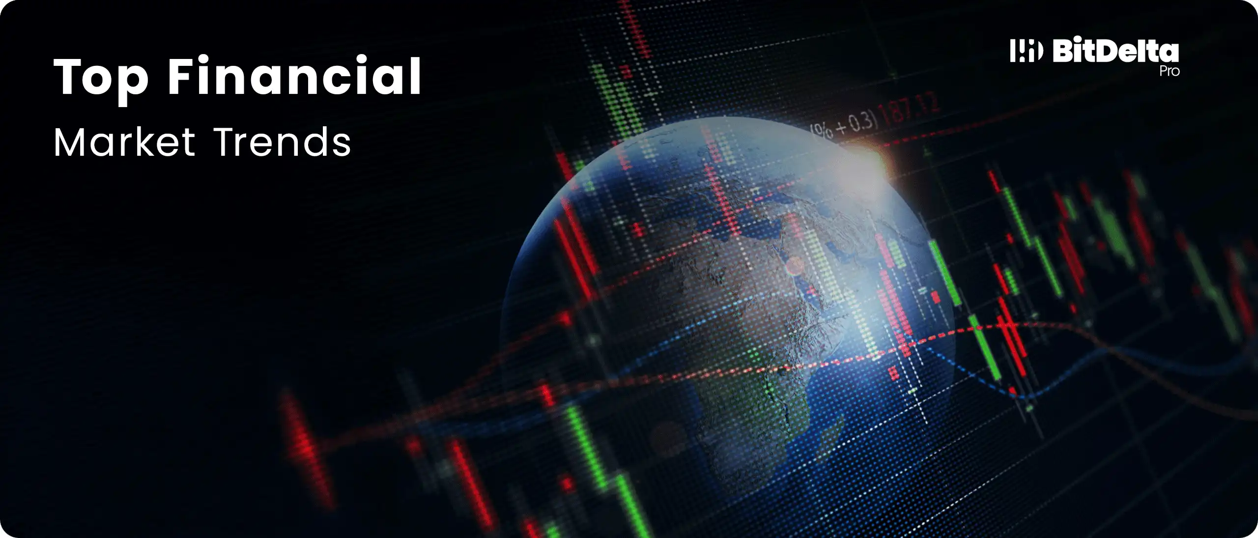 Global Financial Market Trends Shaping the World in 2024