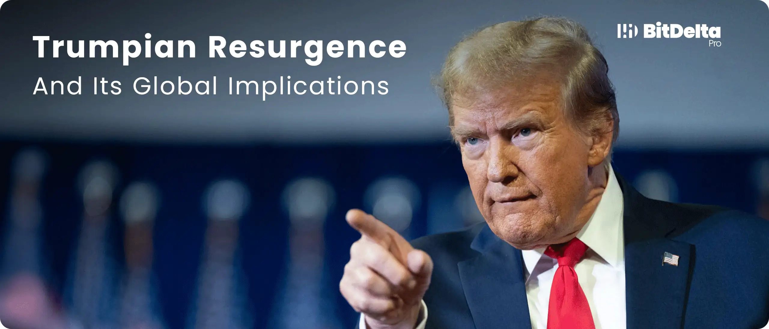 Trumpian Resurgence and Its Global Implications: An Outlook for 2025