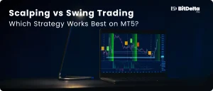 Scalping vs Swing Trading: Which Strategy Works Best on MT5?