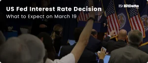 US Fed Interest Rate Decision: What to Expect on March 19th