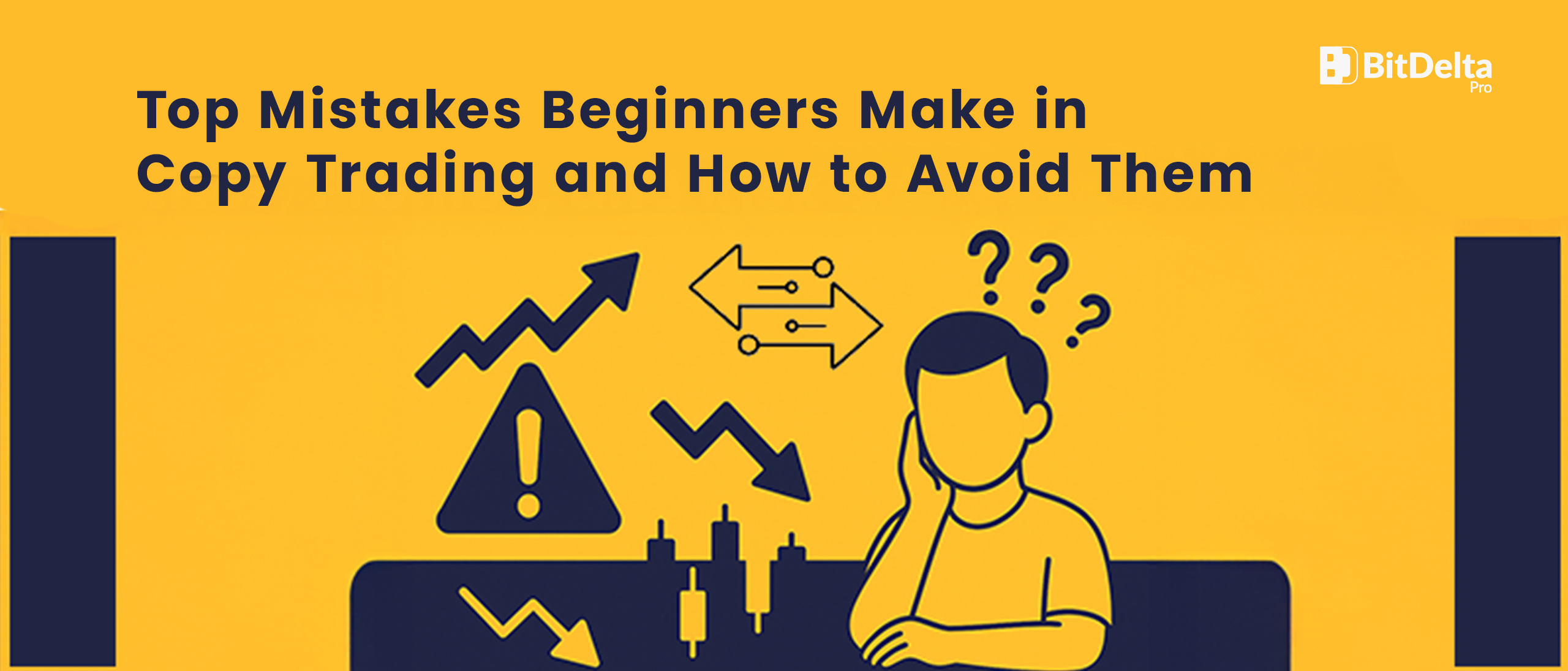 Top Mistakes Beginners Make in Copy Trading and How to Avoid Them